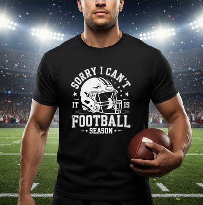 FOOTBALL SORRY I CAN´T, Cooles T-Shirt, DTF-Druck